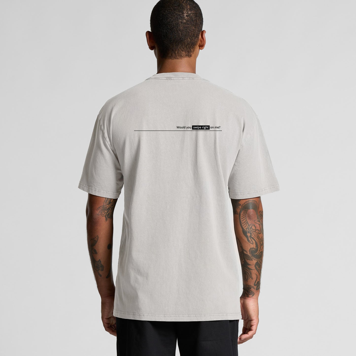 'Would you swipe right on me?' Oversized Tee - Faded Bone